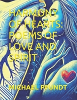 HARMONY OF HEARTS: POEMS OF LOVE AND SPIRIT B0DS9S28HP Book Cover