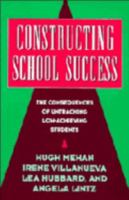Constructing School Success: The Consequences of Untracking Low Achieving Students 0521568269 Book Cover