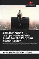 Comprehensive Occupational Health Guide for the Peruvian Health Sector 6202476745 Book Cover