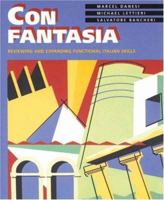 Con fantasia: Reviewing and Expanding Functional Italian Skills 0838460674 Book Cover