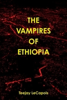 The Vampires of Ethiopia 1329888235 Book Cover