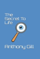 The Secret To Life 1658063678 Book Cover