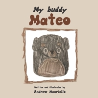 My Buddy Mateo B0CRKHFVX5 Book Cover