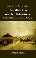 Das Madchen Mit Den Schwanen. Drei Geschichten 3743724138 Book Cover