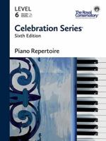C6R06 - Celebration Series Sixth Edition - Piano Repertoire Level 6 - The Royal Conservatory 1554409381 Book Cover