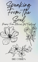 Speaking from the Soul: Poems From Places Yet Explored 9357214704 Book Cover