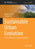 Sustainable Urban Evolution: The 15-minute City as a Future Paradigm (Sustainable Development Goals Series) 981965145X Book Cover