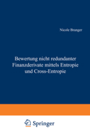 Bewertung Nicht Redundanter Finanzderivate Mittels Entropie Und Cross-Entropie 3824476363 Book Cover
