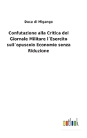 Confutazione alla Critica del Giornale Militare l�Esercito sull�opuscolo Economie senza Riduzione 375247985X Book Cover