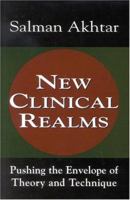 New Clinical Realms: Pushing the Envelope of Theory and Technique 0765703351 Book Cover