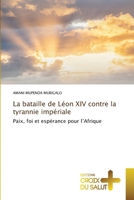 La bataille de Léon XIV contre la tyrannie impériale (French Edition) 6630133269 Book Cover