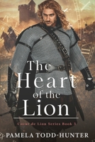 The Heart Of The Lion: A Medieval Time Travel Romance 1915953626 Book Cover