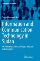 Information and Communication Technology in Sudan: An Economic Analysis of Impact and Use in Universities 3319386093 Book Cover