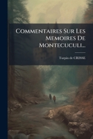 Commentaires Sur Les Memoires De Montecuculi... 1246687658 Book Cover