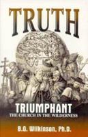 Truth Triumphant 1542464749 Book Cover