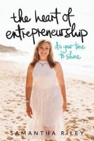 The Heart of Entreprenership 1517239583 Book Cover