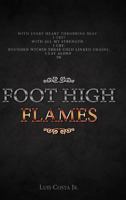 Foot High Flames 1329837231 Book Cover