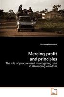 Merging profit and principles: The role of procurement in mitigating risks in developing countries 3639203135 Book Cover