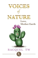 Voices of Nature -Love, Mother Earth 1954539029 Book Cover