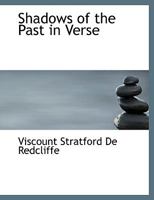 Shadows of the Past, in Verse 1178341984 Book Cover