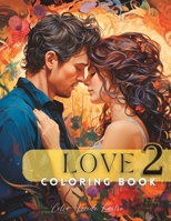 Love: Coloring book 2 B0CH2P5P3X Book Cover
