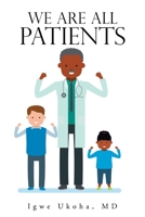 We Are All Patients 1796094412 Book Cover