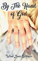 By the Hand of God (PB) 1645302431 Book Cover