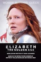 The Golden Age: A Novel of Queen Elizabeth 0061431230 Book Cover