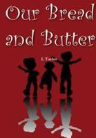 Our Bread And Butter 1326749056 Book Cover