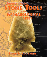 Understanding Stone Tools and Archaeological Sites 0826323332 Book Cover