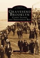 Gravesend, Brooklyn: Coney Island And Sheepshead Bay 0752404741 Book Cover