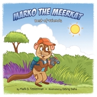 Marko the Meerkat: Best of Friends B0BQ99KV9V Book Cover