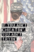 If You Ain't Cheatin', You Ain't Tryin' B0BJ7V3F2F Book Cover