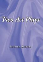 Two Act Plays 1452006911 Book Cover