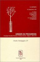 Order in Progess : Everyday Education Practice in Primary Schools - Belgium, 1880-1970 (Studia Paedagogica 29) 9058670341 Book Cover