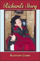 Richard's Story 1425133061 Book Cover