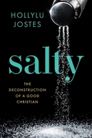 Salty: The Deconstruction of a Good Christian 164645605X Book Cover