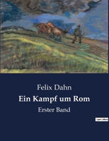 Ein Kampf Um ROM: Historischer Roman. Erster Band B0BQD26GN8 Book Cover