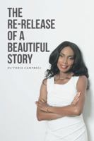 The Re-Release of a Beautiful Story 1504360133 Book Cover