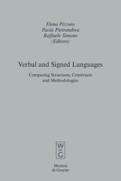 Spoken And Signed Languages: Comparing Structures,constructs and Methodologies (Empirical Approaches to Language Typology) 3110195852 Book Cover