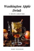Washington Apple Drink B08RR9SJPX Book Cover