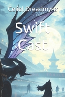 Swift Cast B0GW834XSF Book Cover