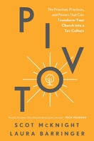 Pivot: The Priorities, Practices, and Powers That Can Transform Your Church Into a Tov Culture 149646673X Book Cover