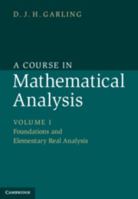 Foundations and Elementary Real Analysis 1107032024 Book Cover