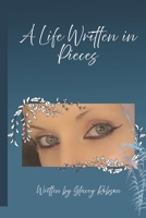A Life Written In Pieces. B0GZJX1R9P Book Cover
