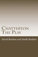 Chatterton: The Play 1500832014 Book Cover