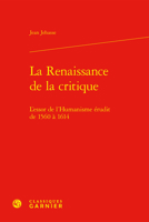 La Renaissance de la Critique: L'Essor de l'Humanisme Erudit de 1560 a 1614 2812455861 Book Cover