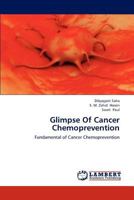 Glimpse Of Cancer Chemoprevention: Fundamental of Cancer Chemoprevention 3659184837 Book Cover