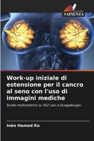 Work-up iniziale di estensione per il cancro al seno con l'uso di immagini mediche (Italian Edition) 6208185289 Book Cover