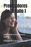 Predicadores de la Calle 1: Caminando con Jesús en la ciudad (Spanish Edition) B0GYSNNN4R Book Cover
